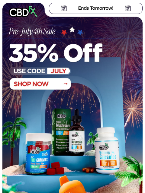 cbdfx newsletter: Get 35% OFF before the fireworks!