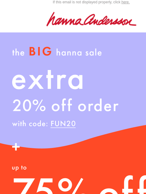 hannaandersson newsletter: 🎇 Now Take An EXTRA 20% Off!