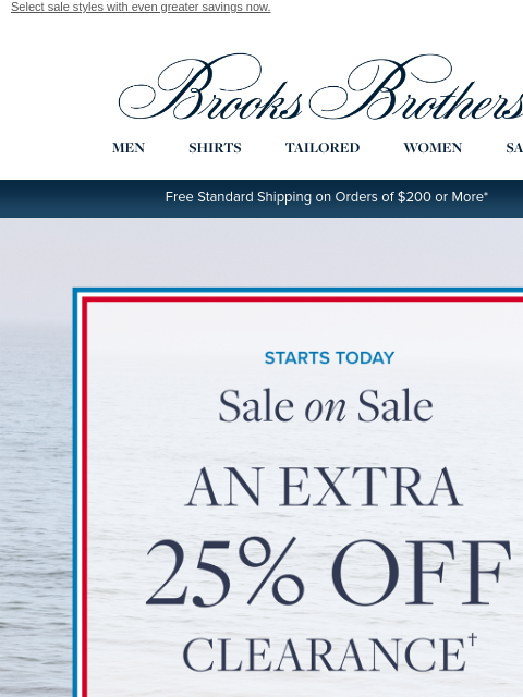 brooksbrothers newsletter: 𝐒𝐓𝐀𝐑𝐓𝐒 𝐍𝐎𝐖: an EXTRA 25% OFF SALE