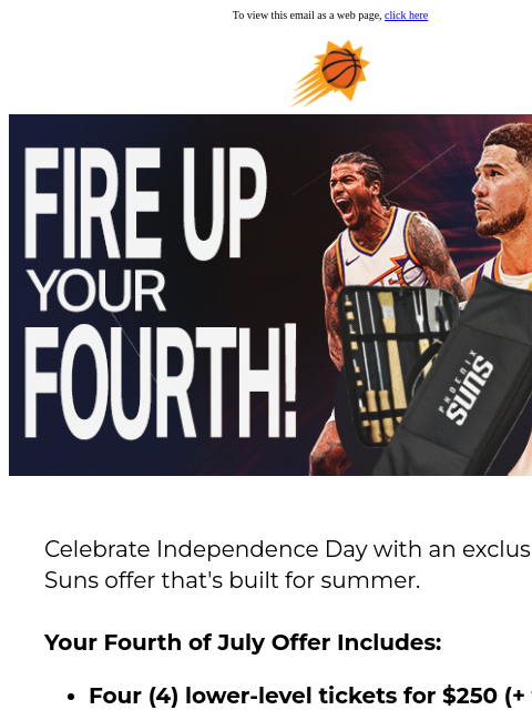 suns newsletter: Celebrate the 4th with an Exclusive Suns Offer