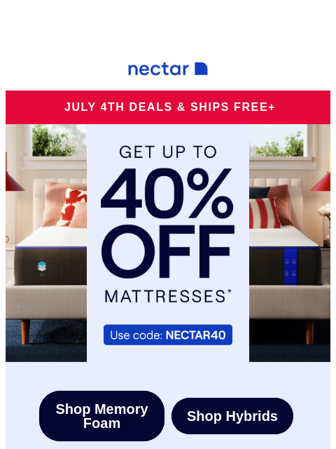 Plus all mattress purchases include our 365-night sleep trial. See how you and Nectar get along. Then make the commitment! Get the mattress you want with this discount + Free Shipping this Memorial Day