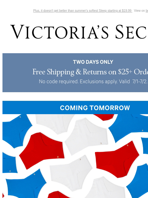 Plus, it doesn't get better than summer's softest Sleep starting at $19.99 View on browser Victoria's Secret VSCC Available Credit Introduction Shop Now Shop Now Shop Now Display images to