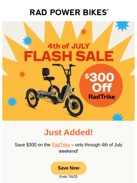 radpowerbikes newsletter: 3 Wheels. $300 Off. 1 Long Weekend.