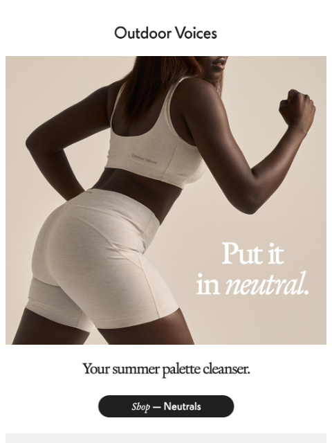 outdoorvoices newsletter: Moving Fast: Neutrals