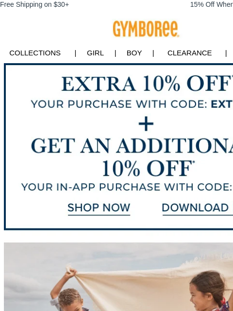 gymboree newsletter: Save BIG on Clearance + shop 10% off everything el...