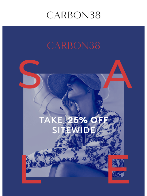 carbon38 newsletter: REMINDER: 25% off ENDS SOON