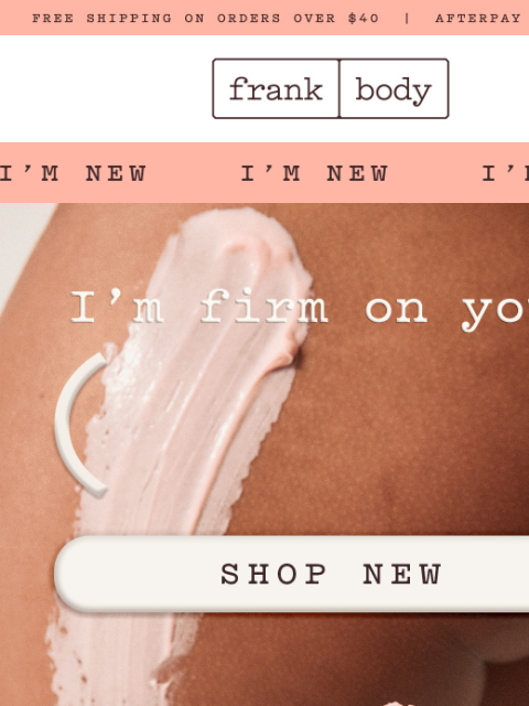 frankbody newsletter: 🍑 MEET MY NEW FIRMING (BENEFITS).