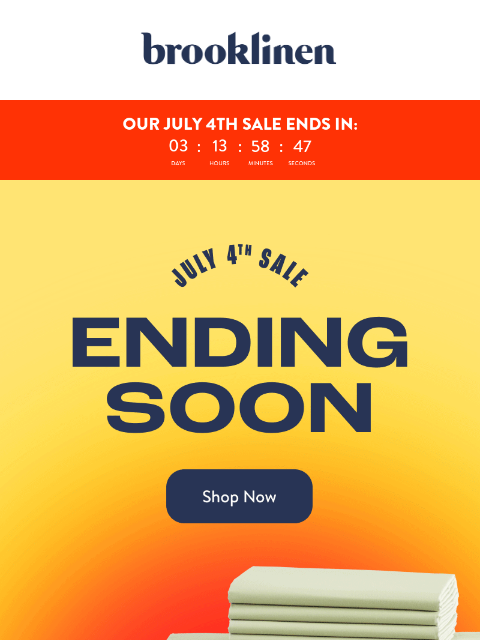 brooklinen newsletter: ENDS SOON! Our July 4th Sale