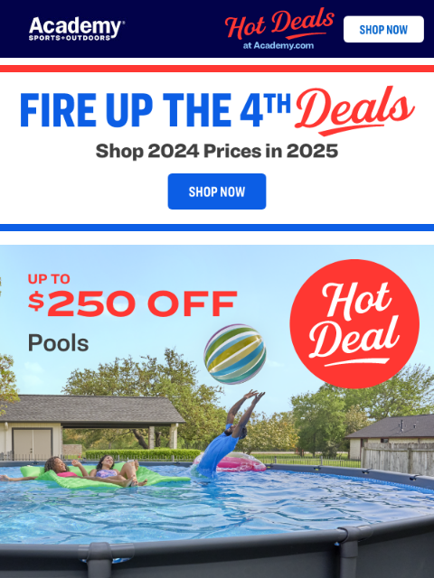 academy newsletter: HOT DEAL: Up to $250 Off POOLS💦