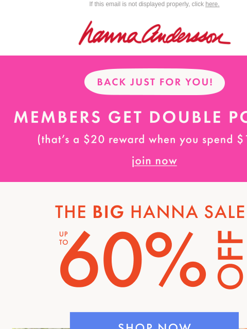 hannaandersson newsletter: Don’t Let Their Fave Styles Get Away: Up To 60% Of...
