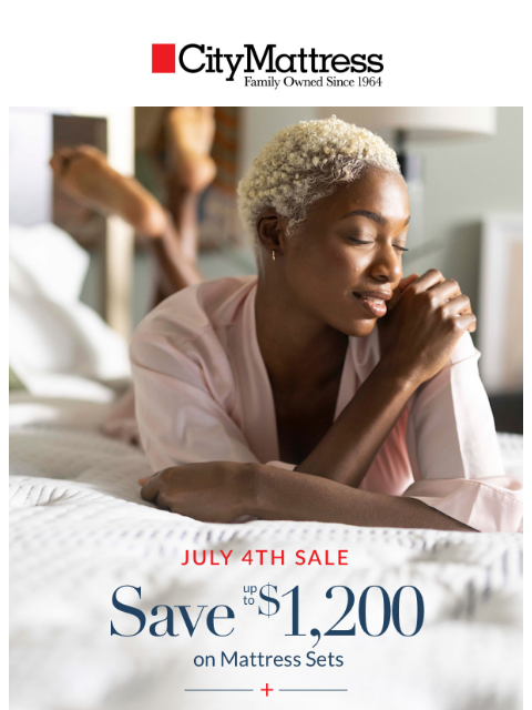citymattress newsletter: July 4th Sale: Sleep Better for Less