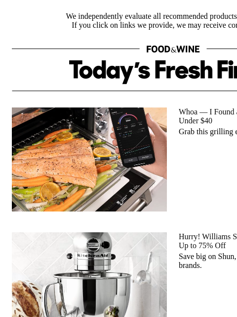 foodandwine newsletter: Found: Massive Weekend Deals on KitchenAid, HexCla...