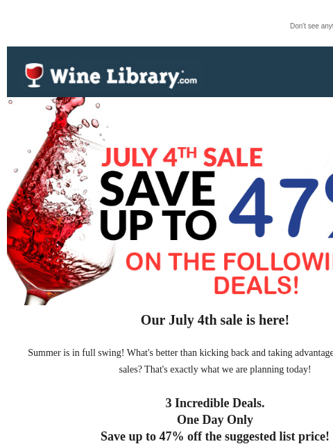 Don't see anything? Click here. Thursday July 4, 2024 Our July 4th sale is here! Summer is in full swing! What's better than kicking back and taking advantage of some big time sales? That's