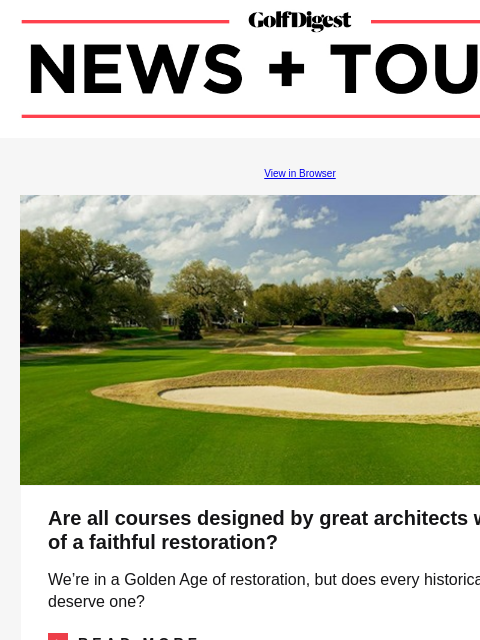 GolfDigest View in Browser Yeamans Hall Are all courses designed by great architects worthy of a faithful restoration? We're in a Golden Age of restoration, but does every historical course deserve