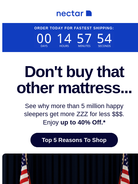 See why more than 5.5+ million sleepers get more ZZZs for less $$$ with a Nectar mattress (plus free shipping included).+ Nectar Logo Order Today For Fastest Shipping: Don't buy that other mattress