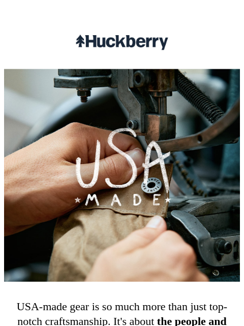 Swimming holes across America, the recipe to the perfect burger, and more… USA-made gear is so much more than just top-notch craftsmanship. It's about the people and communities behind every stitch