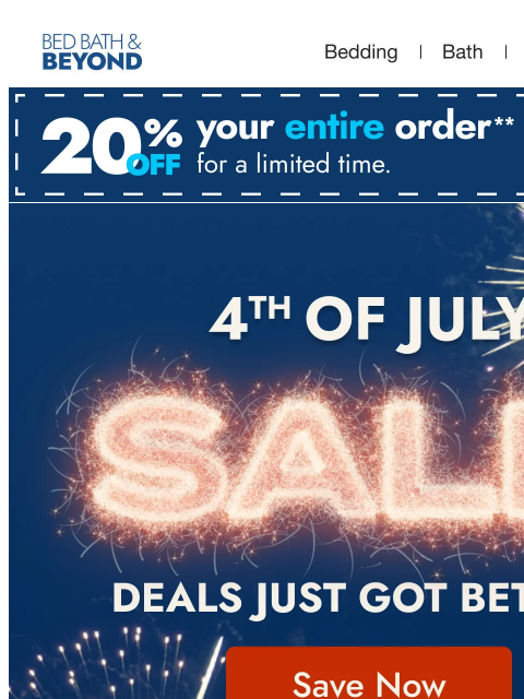 bedbathandbeyond newsletter: 4th of July deals are heating up — Now up to 76% o...