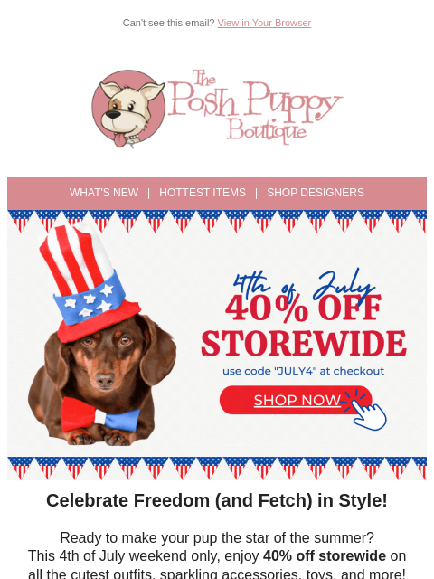 poshpuppyboutique newsletter: 🎆 4th of July Weekend: 40% OFF Everything!