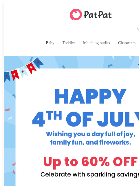 patpat newsletter: 🎇 Happy 4th! Celebrate with Up to 60% OFF 