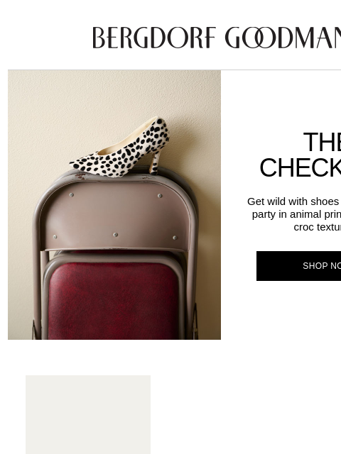 bergdorfgoodman newsletter: Wild For This: Standout Shoes