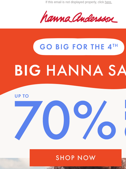 hannaandersson newsletter: 🎇 Cue The Fireworks: Up To 70% Off Happening Now