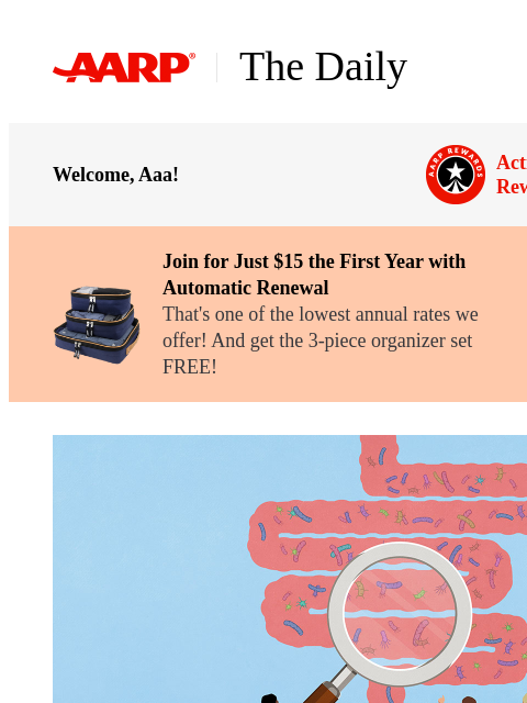 aarp newsletter: The Daily — 5 Easy Ways to Improve Your Gut Health...