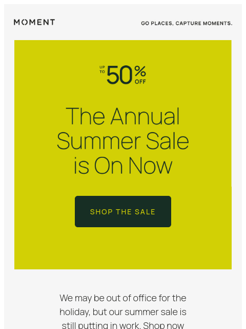 shopmoment newsletter: OOO? Our Summer Sale Isn't.