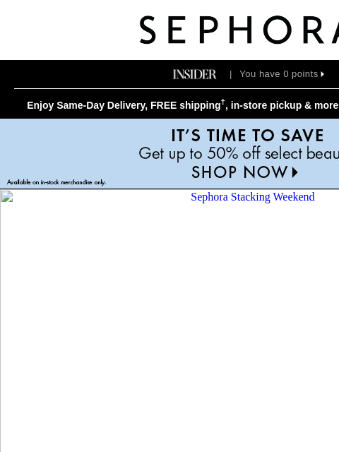 sephora newsletter: Stack 30% off Sephora Collection with 2X points on...