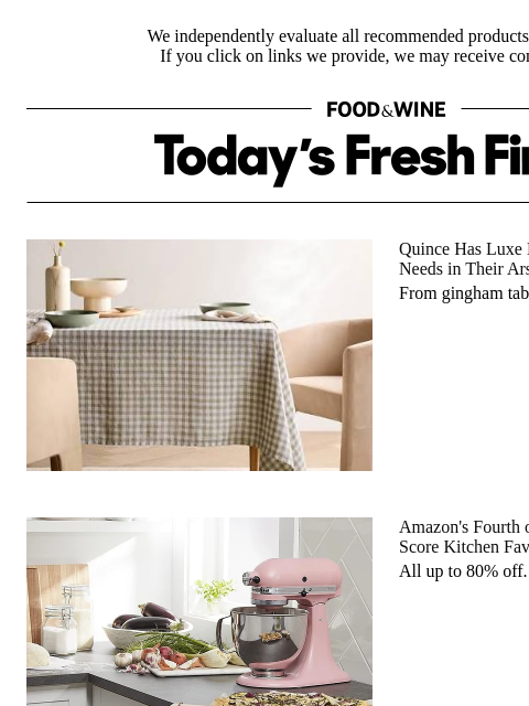 foodandwine newsletter: Amazon's Fourth of July Sale Is Your Time to Score...