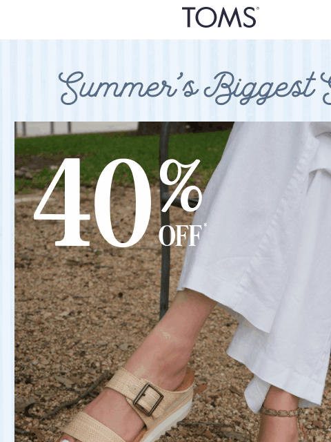 toms newsletter: 40% Off and Selling Fast