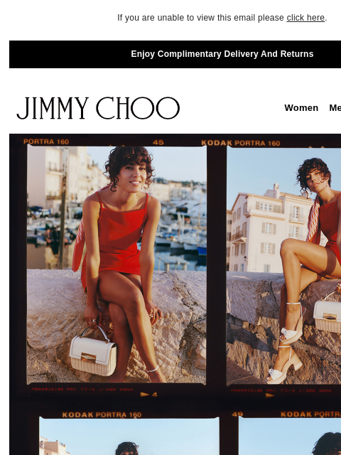 Discover The Getaway Edit. If you are unable to view this email please click here. Enjoy Complimentary Delivery And Returns JIMMY CHOO Women Men Handbags Sale JIMMY CHOO Women Men Handbags Sale