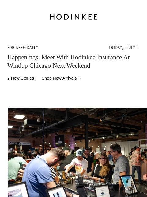 Today on Hodinkee... Happenings: Meet With Hodinkee Insurance At Windup Chicago Next Weekend | Hodinkee Daily – Friday, July 5 | Happenings: Meet With Hodinkee Insurance At Windup Chicago Next Weekend