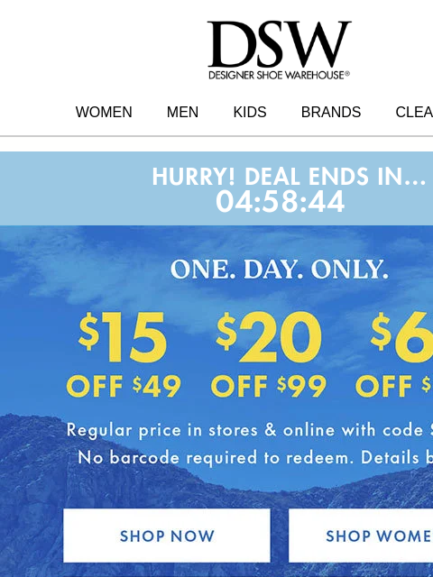 dsw newsletter: The clock's ticking: $15 OFF!