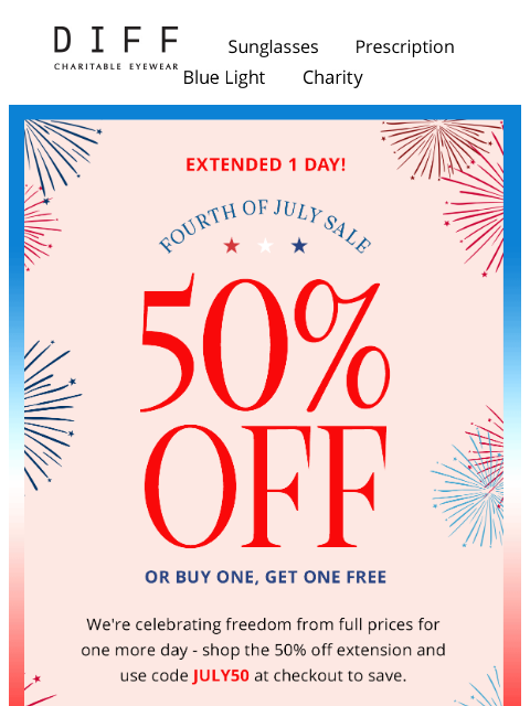 diffeyewear newsletter: EXTENDED 1 Day 🎆 Shop 50% Off