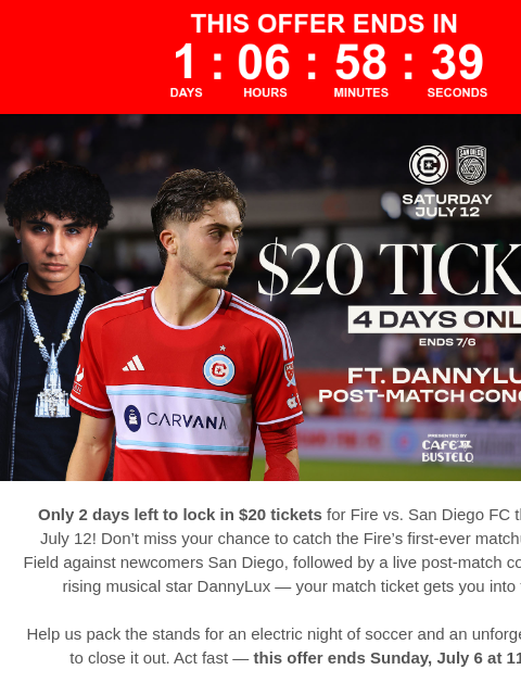 chicagofirefc newsletter: $20 Fire Tickets + DannyLux Concert — Only 2 Days ...