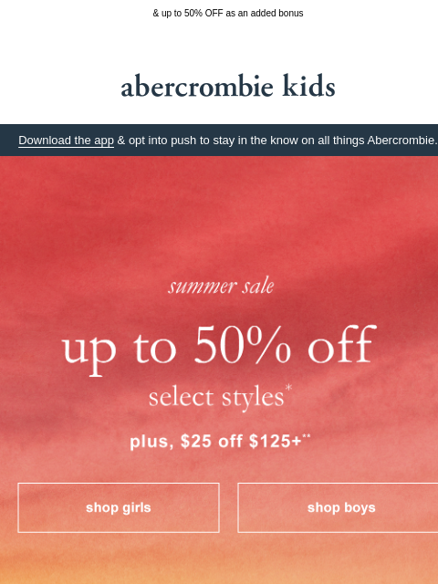 abercrombie newsletter: a summer treat: $25 OFF $125+