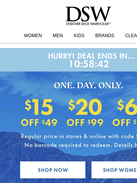 dsw newsletter: $15 OFF for ONE. DAY. ONLY.