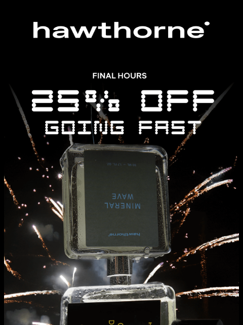 hawthorne newsletter: Last chance for 25% off cologne