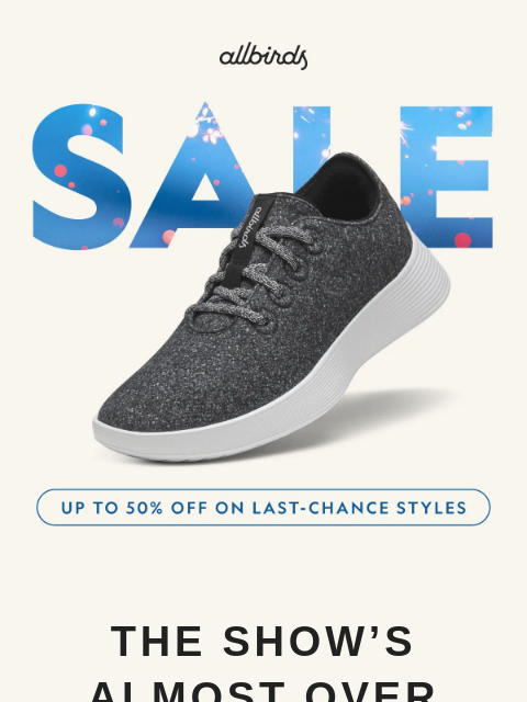 allbirds newsletter: Up To 50% Off Shoes Ends Soon! ⏳