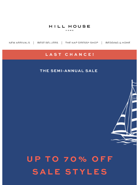 hillhousehome newsletter: LAST CHANCE: Up to 70% off Sale Styles