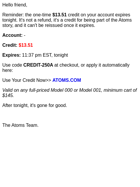 atoms newsletter: 4 hours left: $13.51 credit expires tonight