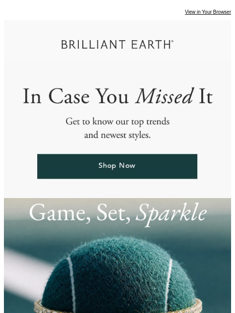 brilliantearth newsletter: ICYMI: Our most-talked about styles
