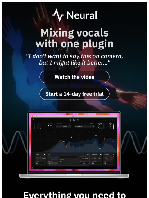 neuraldsp newsletter: Mixing vocals with one plugin