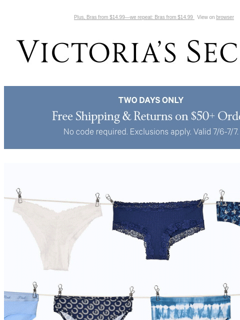 Plus, Bras from $14.99—we repeat: Bras from $14.99 View on browser Victoria's Secret VSCC Available Credit Introduction Shop Now Shop Now Shop Now Display images to show real-time content Display