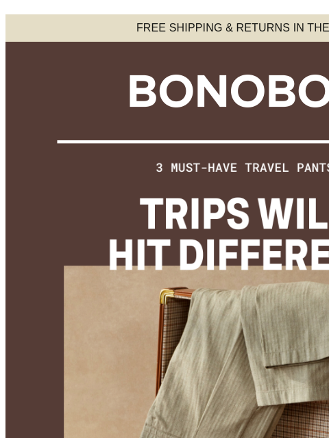 bonobos newsletter: Travel Pants You Can Wear Anywhere