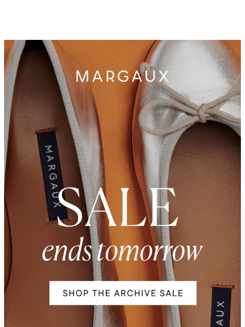 margauxny newsletter: SALE ENDS TOMORROW