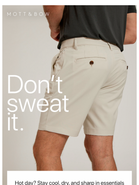 mottandbow newsletter: 90º outside? No sweat if you wear this.