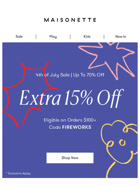 maisonette newsletter: 🔥 Extra 15% Off Sitewide — On Top of Up to 70% Of...