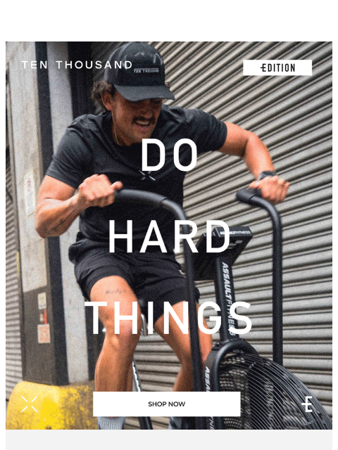 tenthousand newsletter: Limited Edition | Do Hard Things 🏴