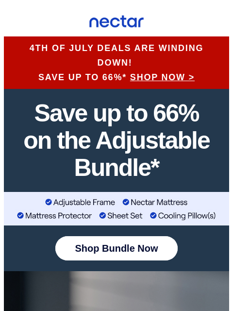 nectarsleep newsletter: Final sparks 🚀! Adjustable Bundles & up to 66% in...